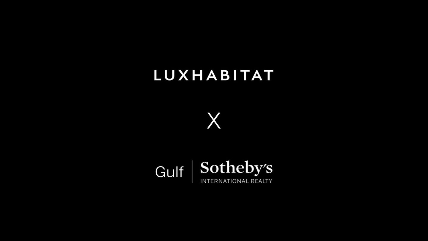 Gulf Sotheby's and LUXHABITAT join forces to become the largest luxury real estate platform in the region.